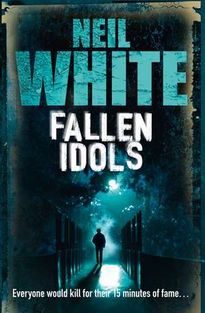 White, N: Fallen Idols de Neil White