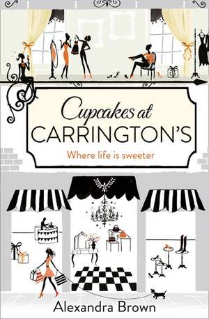 Cupcakes at Carrington's: Ready to Fly de Alexandra Brown