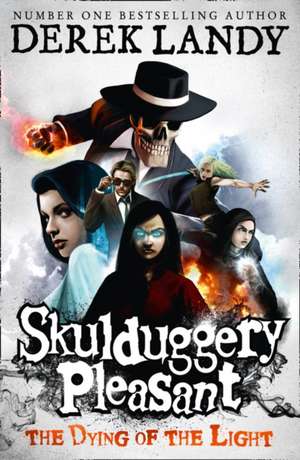 Skulduggery Pleasant 09. The Dying of the Light de Derek Landy