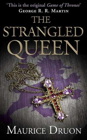 STRANGLED QUEEN_ACCURSED K2 PB de Maurice Druon