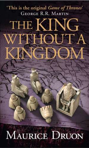 The King Without a Kingdom de Maurice Druon