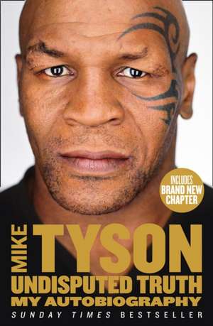 Undisputed Truth de Mike Tyson