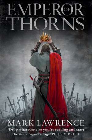 Emperor of Thorns de Mark Lawrence