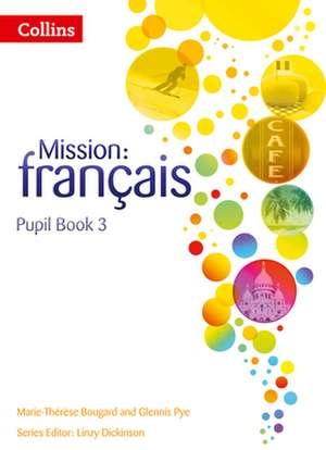 Mission: Pupil Book 3 de Marie-Therese Bougard