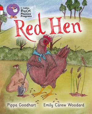BIG CAT PHONICS_RED HEN de Pippa Goodhart