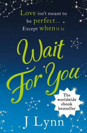 Wait for You de J. Lynn