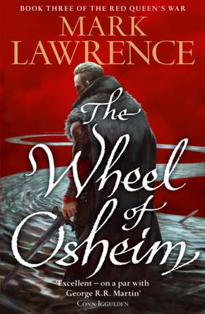 The Wheel of Osheim de Mark Lawrence