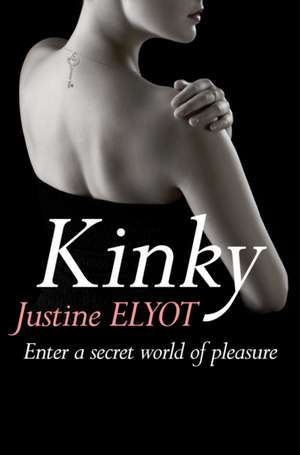Kinky de Justine Elyot
