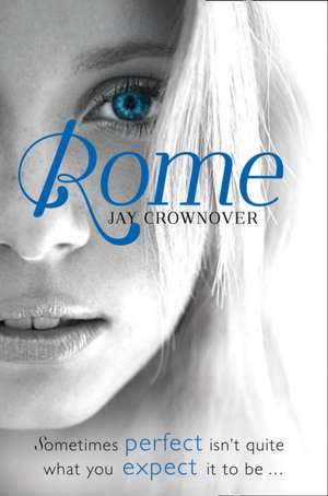 Rome de Jay Crownover