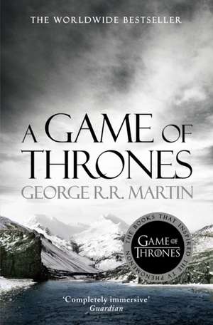 A Song of Ice and Fire 01. A Game of Thrones de George R. R. Martin