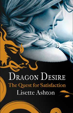 Dragon Desire de Lisette Ashton