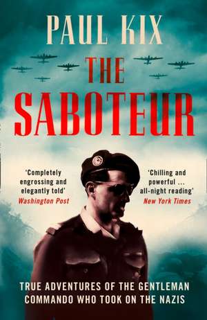 The Saboteur de Paul Kix