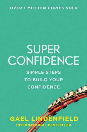 Super Confidence de Gael Lindenfield