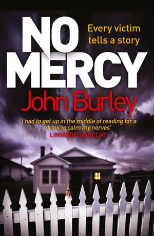 No Mercy de John Burley