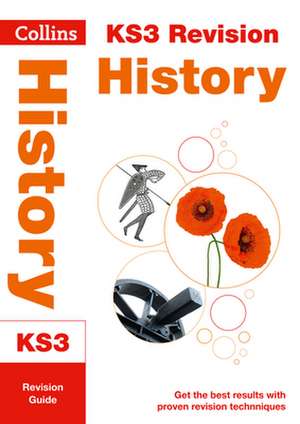 Collins New Key Stage 3 Revision -- History: Revision Guide de Collins UK