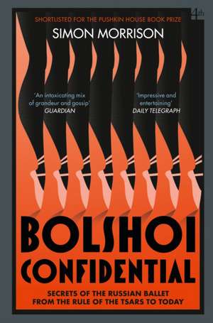 Bolshoi Confidential de Simon Morrison