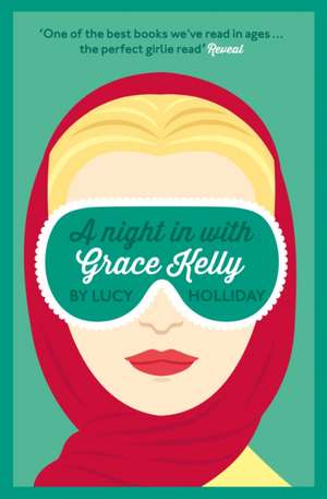 A Night in with Grace Kelly de Lucy Holliday