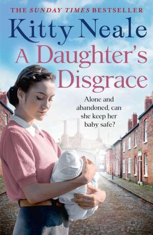 A Daughter's Disgrace de Kitty Neale