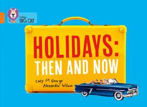 Holidays: Orange/Band 06 de Lucy M. George