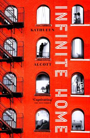 Infinite Home de Kathleen Alcott