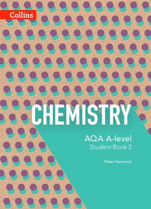 AQA A Level Chemistry Year 2 Student Book de Lynne Bayley