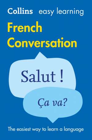 Easy Learning French Conversation de Collins Dictionaries