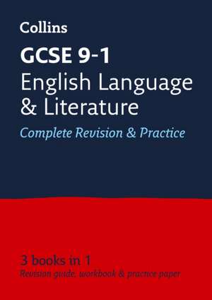 Collins Gcse Revision and Practice - New 2015 Curriculum Edition -- Gcse English Language and English Literature: All-In-One Revision and Practice de Collins UK