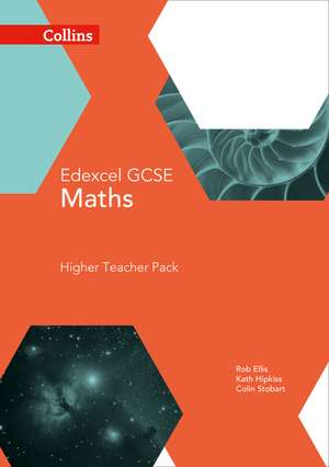 Collins Gcse Maths -- Edexcel Gcse Maths Higher Teacher Pack: Reason, Interpret and Communicate Mathematically, and Solve Problems de ROB ELLIS