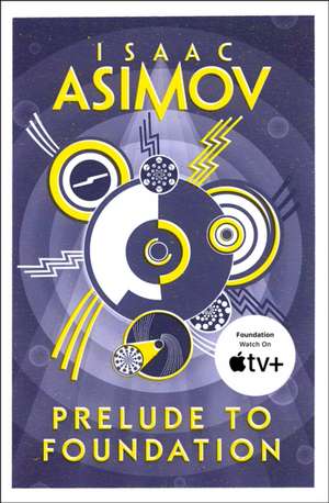 Prelude to Foundation de Isaac Asimov