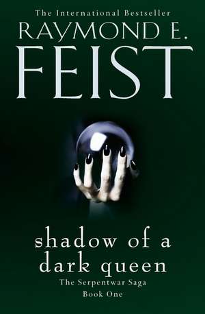 Shadow of a Dark Queen de Raymond E. Feist