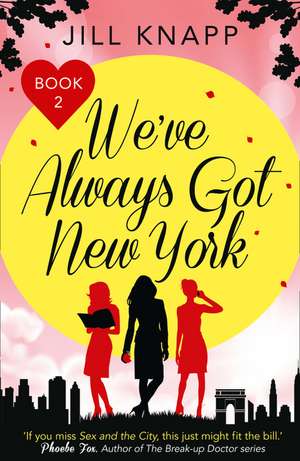 We've Always Got New York de Jill Knapp