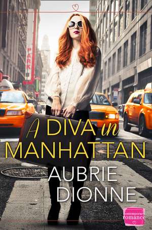 A Diva in Manhattan de Aubrie Dionne