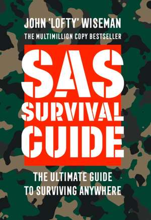 SAS Survival Guide de John 'Lofty' Wiseman