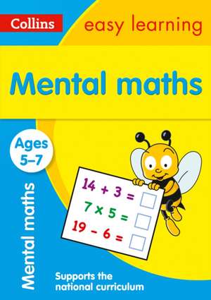 Collins Easy Learning Age 5-7 -- Mental Maths Ages 5-7: New Edition de Collins Easy Learning