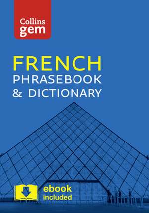 Collins Gem French Phrasebook and Dictionary: Book C de Collins Dictionaries