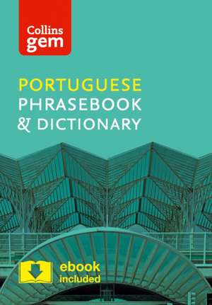 Collins Gem Portuguese Phrasebook and Dictionary: Book C de Collins Dictionaries