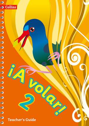 Volar! Teacher's Guide Level 2: Primary Spanish for the Caribbean Volume 2 de Collins Uk