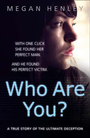 Who Are You? de Megan Henley