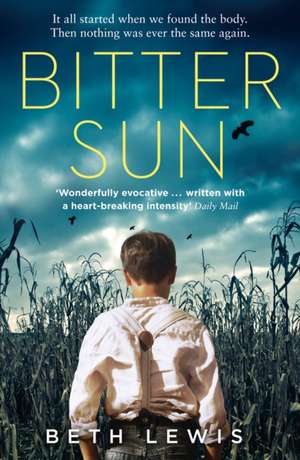 Lewis, B: Bitter Sun de Beth Lewis