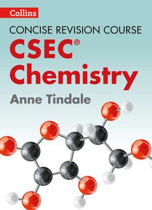 Concise Revision Course - Chemistry - A Concise Revision Course for Csec(r): Serving Up the Food Industry's Darkest Secrets de Anne Tindale