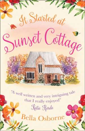 It Started at Sunset Cottage de Bella Osborne