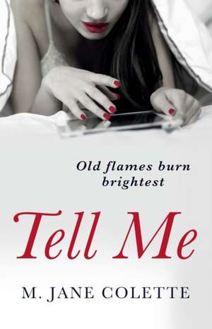 Tell Me de M. Jane Colette