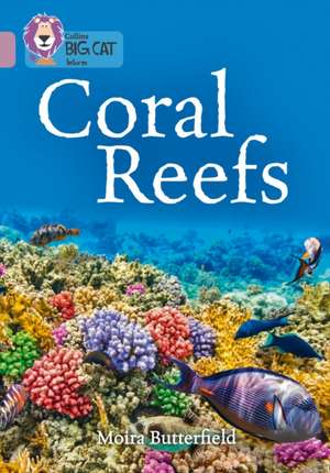 Coral Reefs de Moira Butterfield