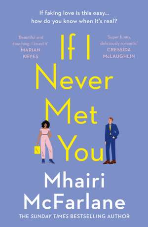 If I Never Met You de Mhairi McFarlane