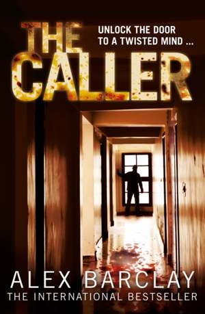 The Caller de Alex Barclay