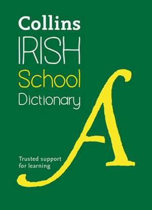 Collins Irish School Dictionary de Collins Dictionaries