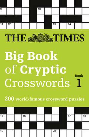 The Times Big Book of Cryptic Crosswords Book 1 de The Times Mind Games