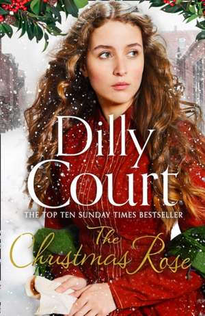 The Christmas Rose de Dilly Court