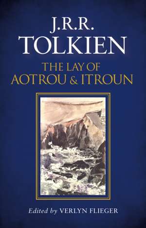 The Lay of Aotrou and Itroun de J. R. R. Tolkien