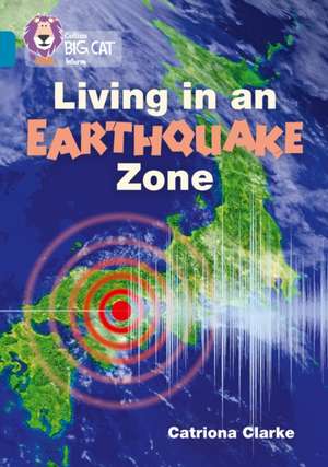 Living in an Earthquake Zone de Catriona Clarke